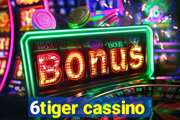 6tiger cassino